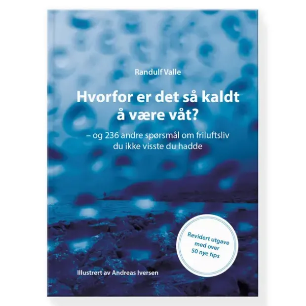 Hvorfor er det så kaldt å være våt? Randulf Valle Hvorfor er det så kaldt